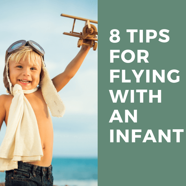 Tips For Flying With An Infant — Lenny Lemons
